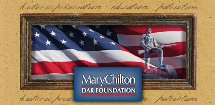 Mary Chilton DAR Foundation, Daughters of the American Revolution